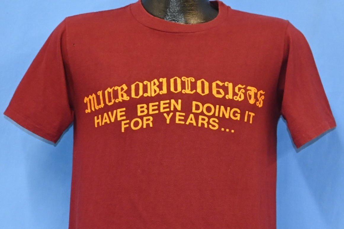 70s Microbiologists Have Been Doing It For Years t-shirt product image 1