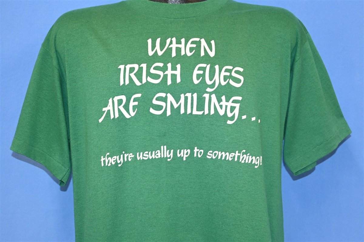 80s When Irish Eyes Are Smiling Up to Something t-shirt product image 1